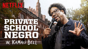 W. Kamau Bell: Private School Negro