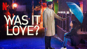 Was It Love?