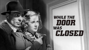 While The Door Was Closed