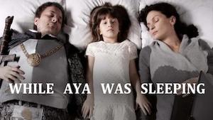 While Aya Was Sleeping