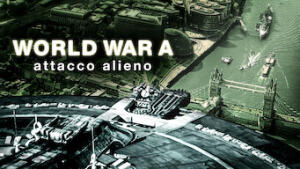 World War A: attacco alieno