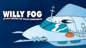 Willy Fog 20.000 leguas de viaje submarino el largometraje