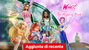 Winx Club - The Magic is Back