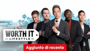 Worth It: Lifestyle